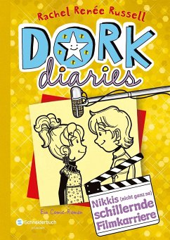 Nikkis (nicht ganz so) schillernde Filmkarriere / DORK Diaries Bd.7 von Schneiderbuch